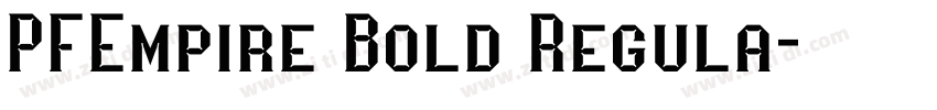 PFEmpire Bold Regula字体转换